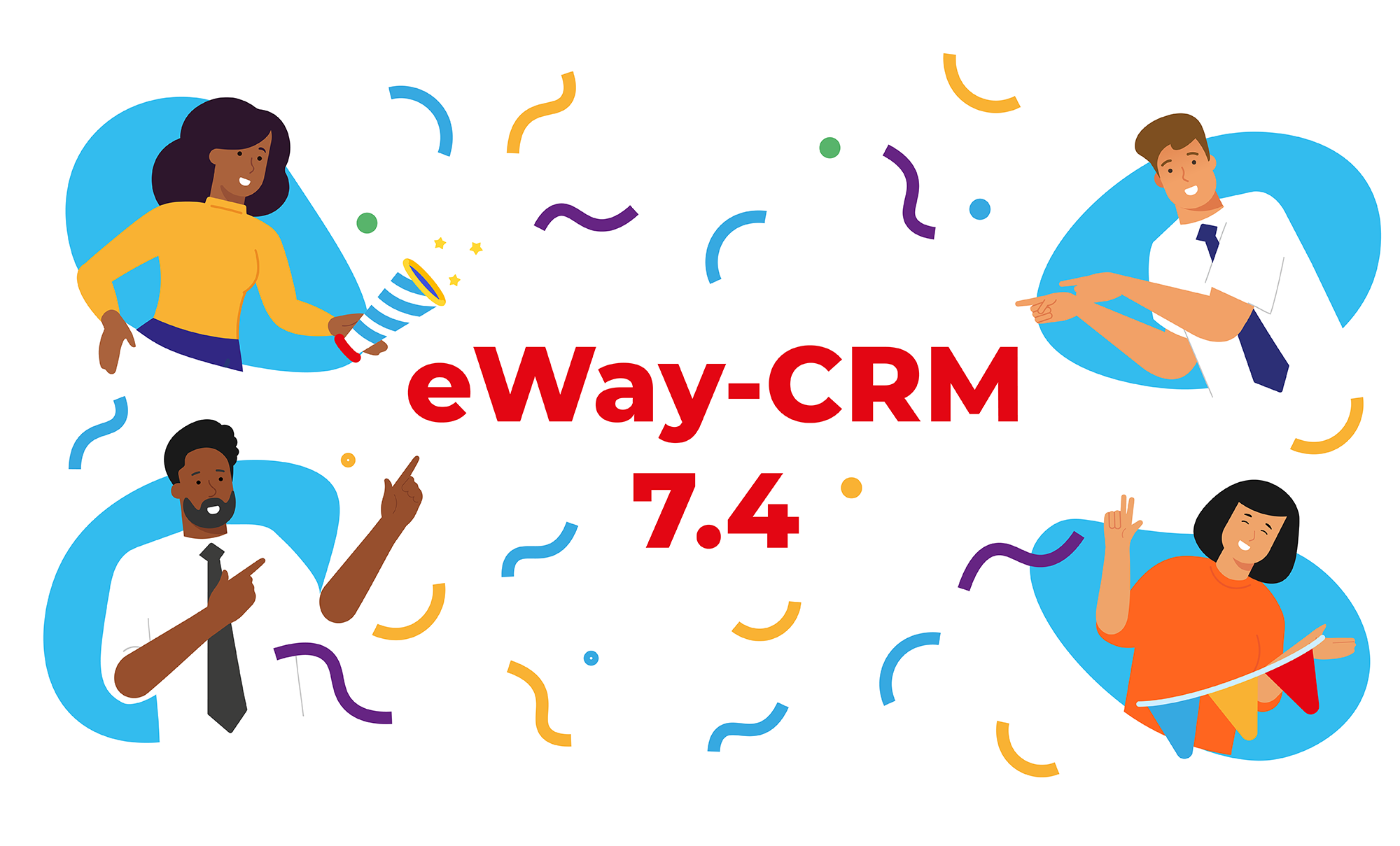 Meet The New EWay-CRM 7.4 | EWay-CRM